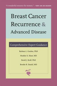 Cover image for Breast Cancer Recurrence and Advanced Disease: Comprehensive Expert Guidance