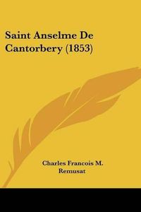 Cover image for Saint Anselme de Cantorbery (1853)