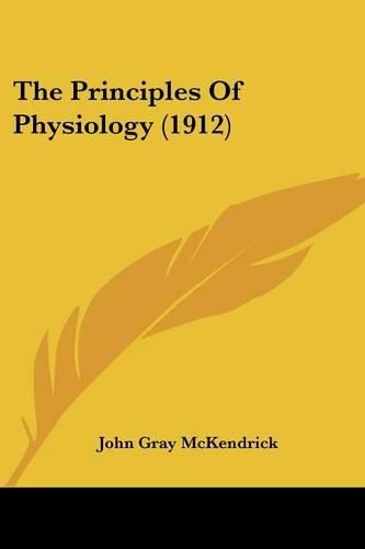 Cover image for The Principles of Physiology (1912)