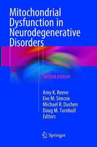 Cover image for Mitochondrial Dysfunction in Neurodegenerative Disorders