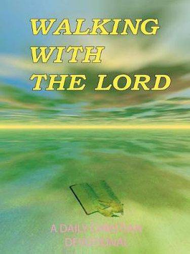 Cover image for Walking with the Lord: A Daily Christian Devotional