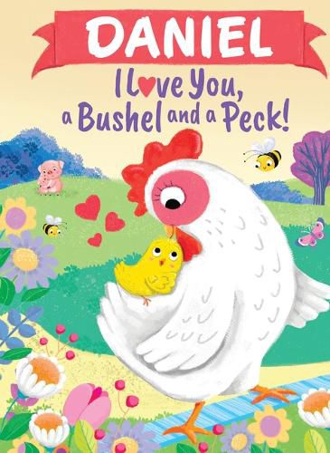 Cover image for Daniel I Love You a Bushel and a Peck