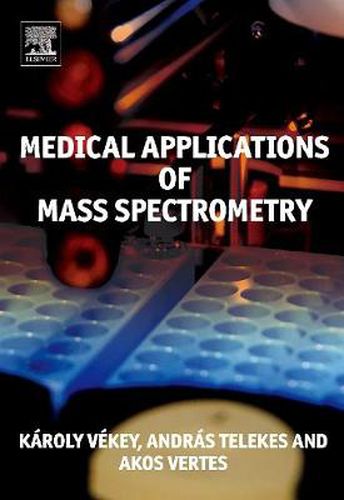 Cover image for Medical Applications of Mass Spectrometry