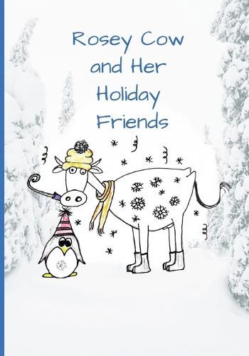 Cover image for Rosey Cow and Her Holiday Friends