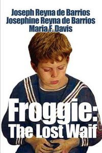 Cover image for Froggie: The Lost Waif