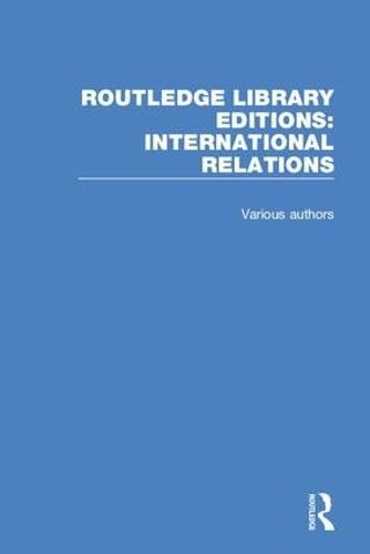 Cover image for Routledge Library Editions: International Relations