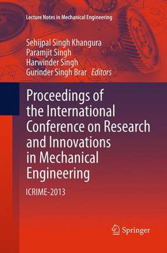 Cover image for Proceedings of the International Conference on Research and Innovations in Mechanical Engineering: ICRIME-2013