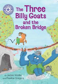 Cover image for Reading Champion: The Three Billy Goats and the Broken Bridge