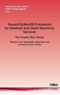 Cover image for Toward DyMonDS Framework for Resilient and Clean Electricity Services