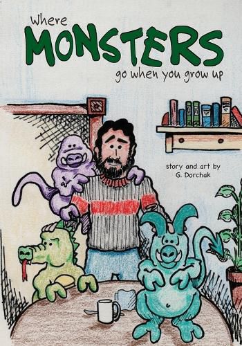 Cover image for Where Monsters Go When You Grow Up