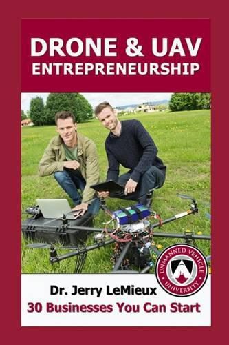 Cover image for Drone Entrepreneurship: 30 Businesses You Can Start