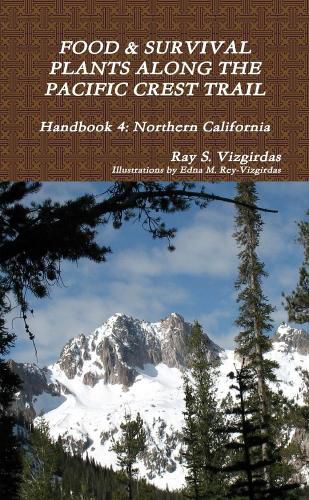 FOOD & SURVIVAL PLANTS ALONG THE PACIFIC CREST TRAIL Handbook 4