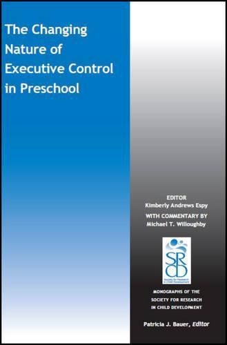 The Changing Nature of Executive Control in Preschool