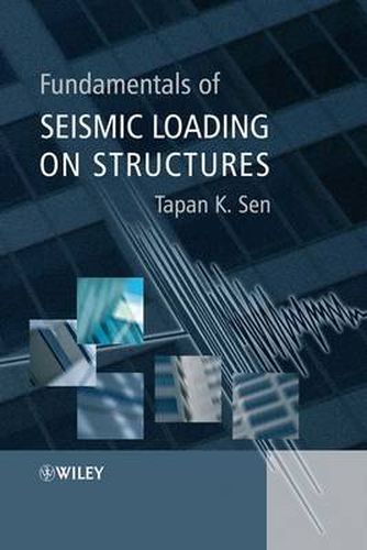 Cover image for Fundamentals of Seismic Loading on Structures