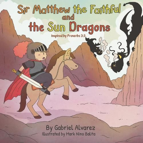 Cover image for Sir Matthew the Faithful and the Sun Dragons