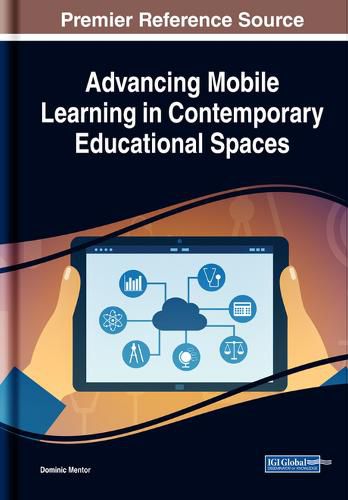 Cover image for Advancing Mobile Learning in Contemporary Educational Spaces