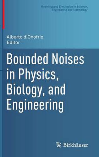 Cover image for Bounded Noises in Physics, Biology, and Engineering
