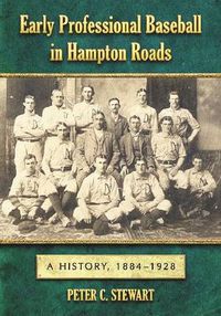 Cover image for Early Professional Baseball in Hampton Roads