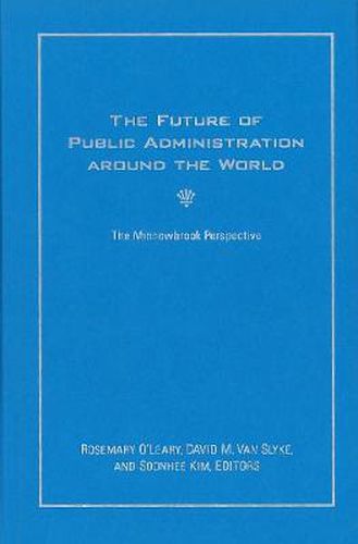 Cover image for The Future of Public Administration Around the World: The Minnowbrook Perspective