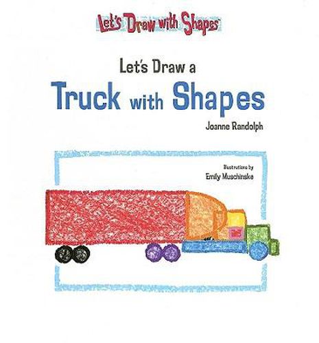 Let's Draw a Truck with Shapes