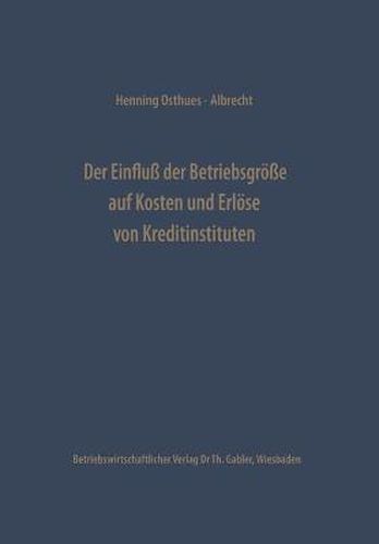 Cover image for Der Einfluss Der Betriebsgroesse Auf Kosten Und Erloese Von Kreditinstituten