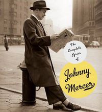 Cover image for Complete Lyrics of Johnny Mercer