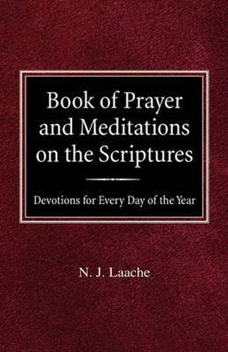 Cover image for Book of Prayer and Meditations of the Scriptures: Devotions for Every Day of the Year