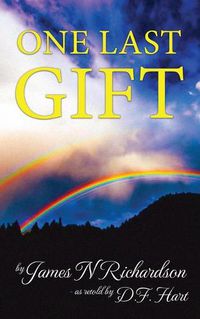 Cover image for One Last Gift: An Anthology