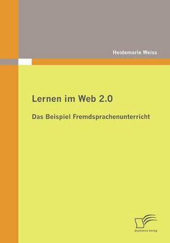 Cover image for Lernen im Web 2.0: das Beispiel Fremdsprachenunterricht