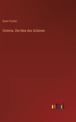 Cover image for Diotima. Die Idee des Schoenen