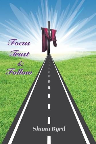 Cover image for Focus, Trust, & Follow