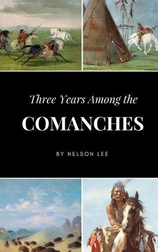 Cover image for Three Years Among the Comanches