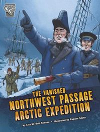 Cover image for The Vanished Northwest Passage Arctic Expedition