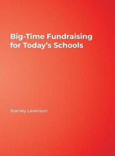 Cover image for Big-time Fundraising for Today's Schools