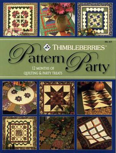 Cover image for Thimbleberries Pattern Party: 12 Months of Quilting & Party Treats