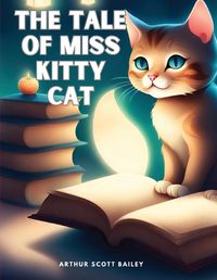 Cover image for The Tale of Miss Kitty Cat