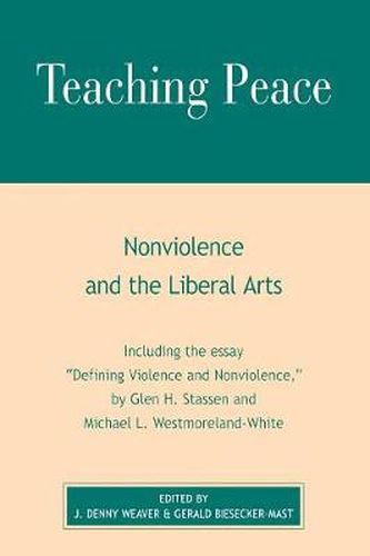 Cover image for Teaching Peace: Nonviolence and the Liberal Arts