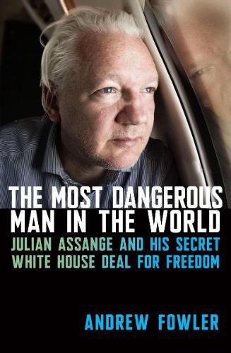 Cover image for The Most Dangerous Man in the World