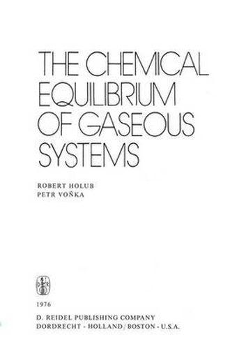 Cover image for The Chemical Equilibrium of Gaseous Systems