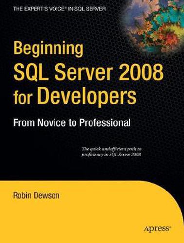 Cover image for Beginning SQL Server 2008 for Developers: From Novice to Professional