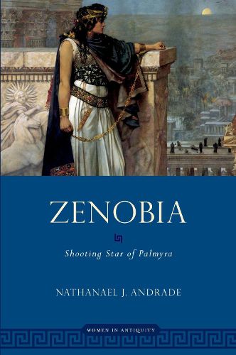 Cover image for Zenobia: Shooting Star of Palmyra