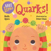 Cover image for Baby Loves Quarks!