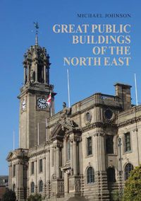 Cover image for Great Public Buildings of the North East