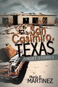 Cover image for San Casimiro, Texas