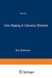Cover image for Gene Mapping in Laboratory Mammals: Part B