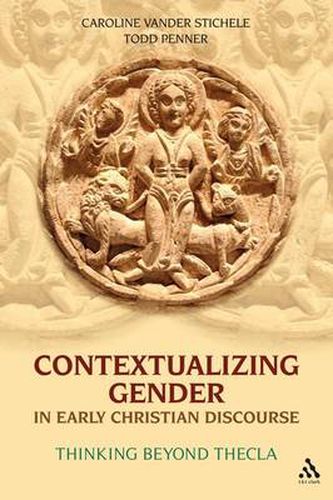 Cover image for Contextualizing Gender in Early Christian Discourse: Thinking Beyond Thecla