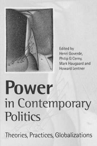 Power in Contemporary Politics: Theories, Practices, Globalizations