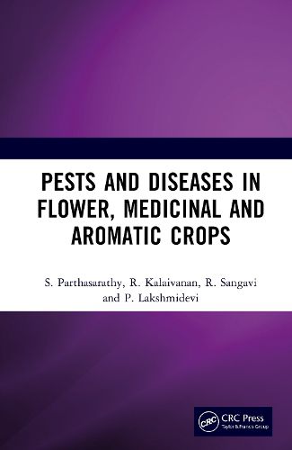 Cover image for Pests and Diseases in Flower, Medicinal and Aromatic Crops