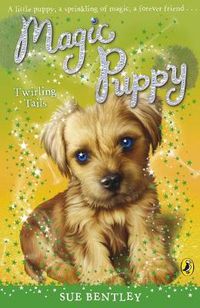 Cover image for Magic Puppy: Twirling Tails