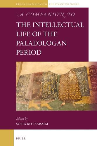 Cover image for A Companion to the Intellectual Life of the Palaeologan Period